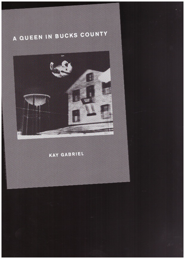 GABRIEL, Kay - A Queen in Bucks County